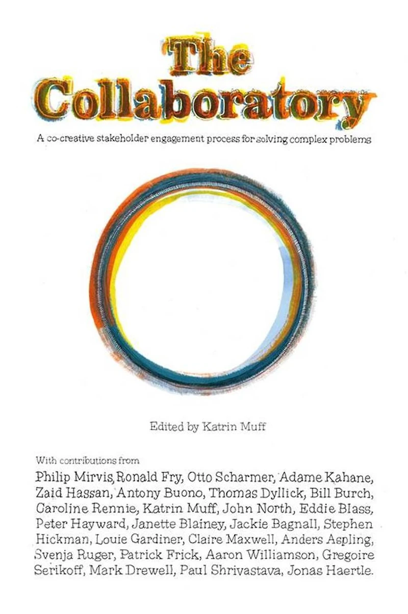 The Collaboratory: A Co-creative Stakeholder Engagement Process for Solving Complex Problems