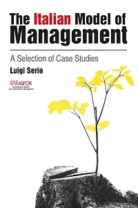 The Italian Model of Management: A Selection Case Studies