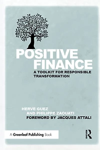 Positive Finance: A Toolkit for Responsible Transformation