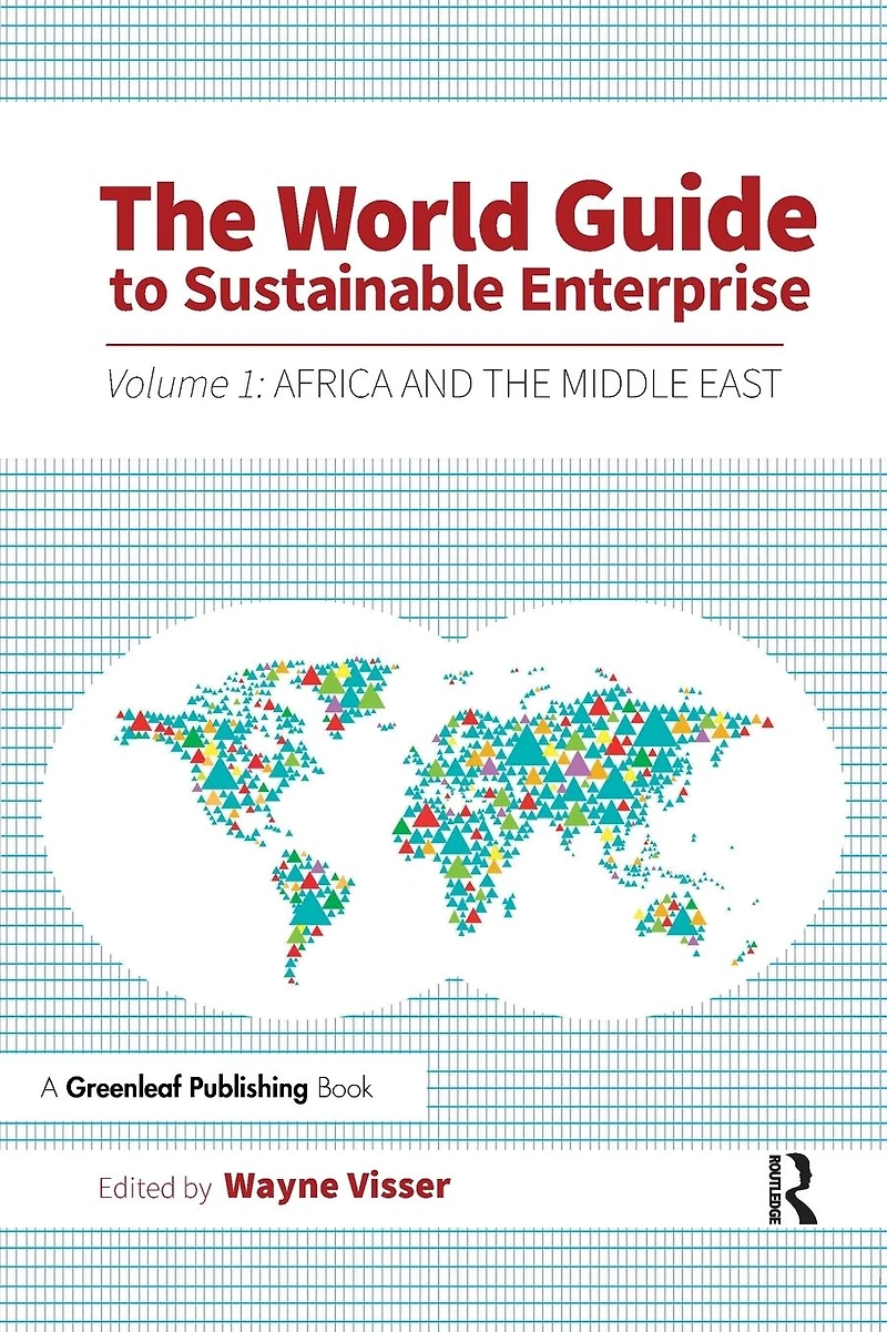 The World Guide to Sustainable Enterprise: Volume 1: Africa and Middle East