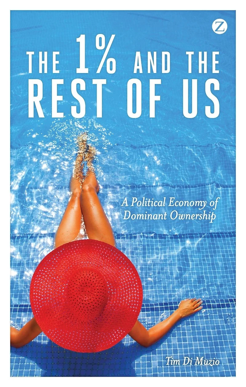 the 1% and Rest of Us: A Political Economy Dominant Ownership