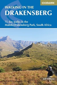 Walking the Drakensberg: 75 walks Maloti-Drakensberg Park