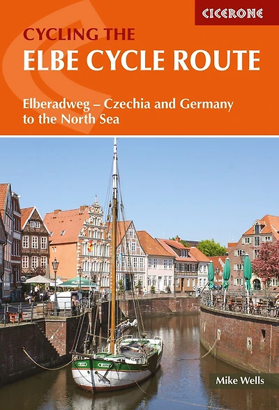the Elbe Cycle Route: Elberadweg - Czech Republic and Germany to North Sea