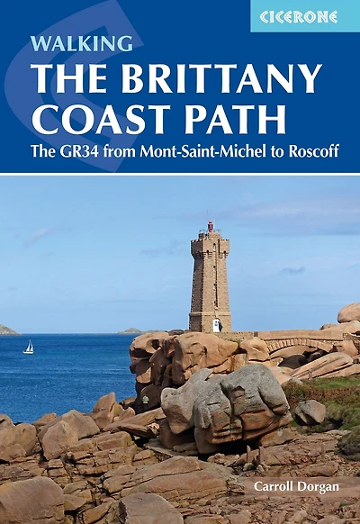 Walking The Brittany Coast Path: GR34 from Mont-Saint-Michel to Roscoff