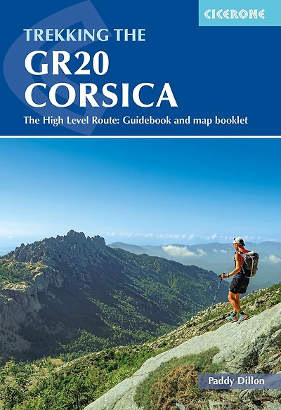 Trekking The GR20 Corsica: High Level Route: Guidebook and map booklet