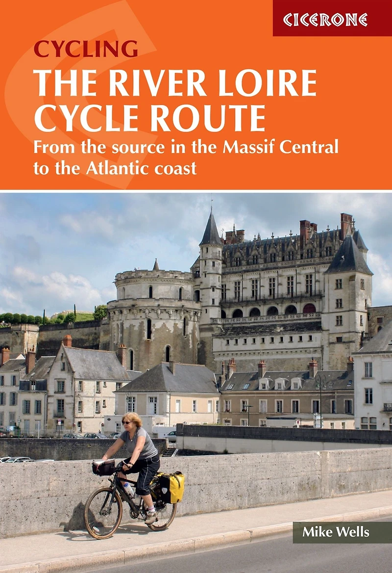 the River Loire Cycle Route: From Source Massif Central to Atlantic Coast