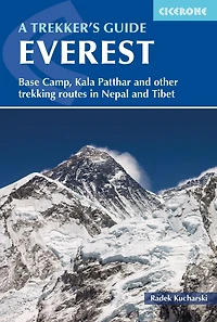 Everest: A Trekker's Guide: Base Camp, Kala Patthar and other trekking routes Nepal Tibet
