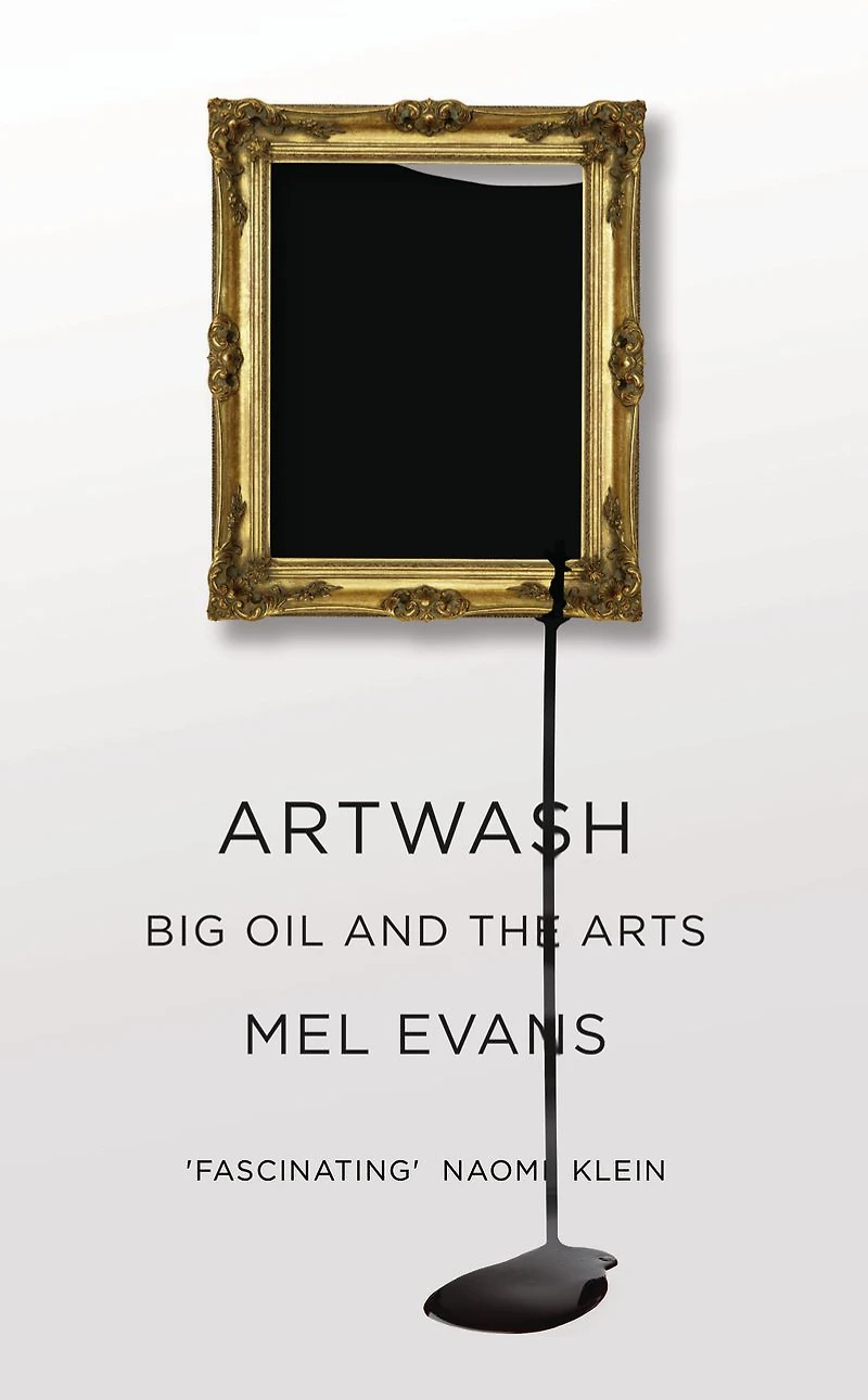 Artwash: Big Oil and the Arts