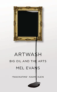 Artwash: Big Oil and the Arts