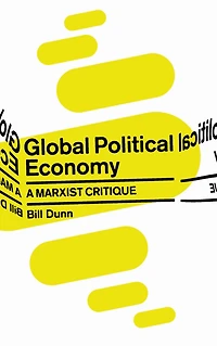 Global Political Economy: A Marxist Critique