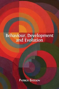 Behaviour, Development and Evolution