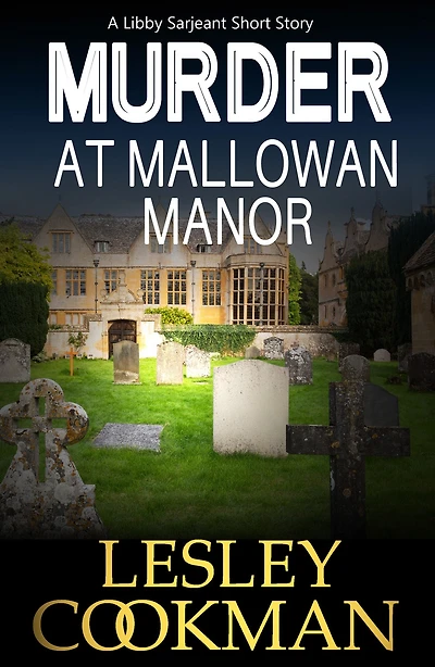 Murder at Mallowan Manor: A Libby Sarjeant Short Story