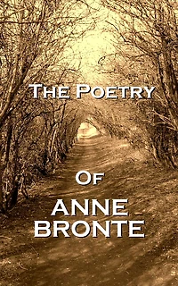 The Poetry Of Anne Bronte