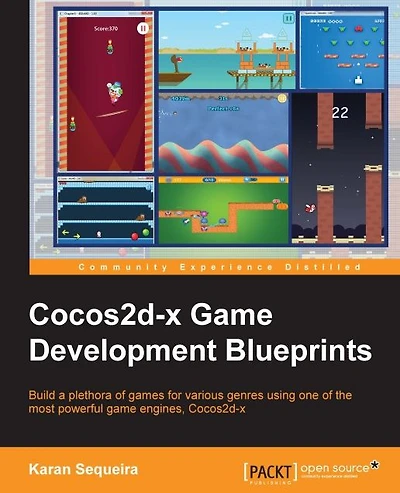 Cocos2d-X Game Development Blueprints: Build a plethora of games for various genres using one of the most powerful game engines, Cocos2d-x