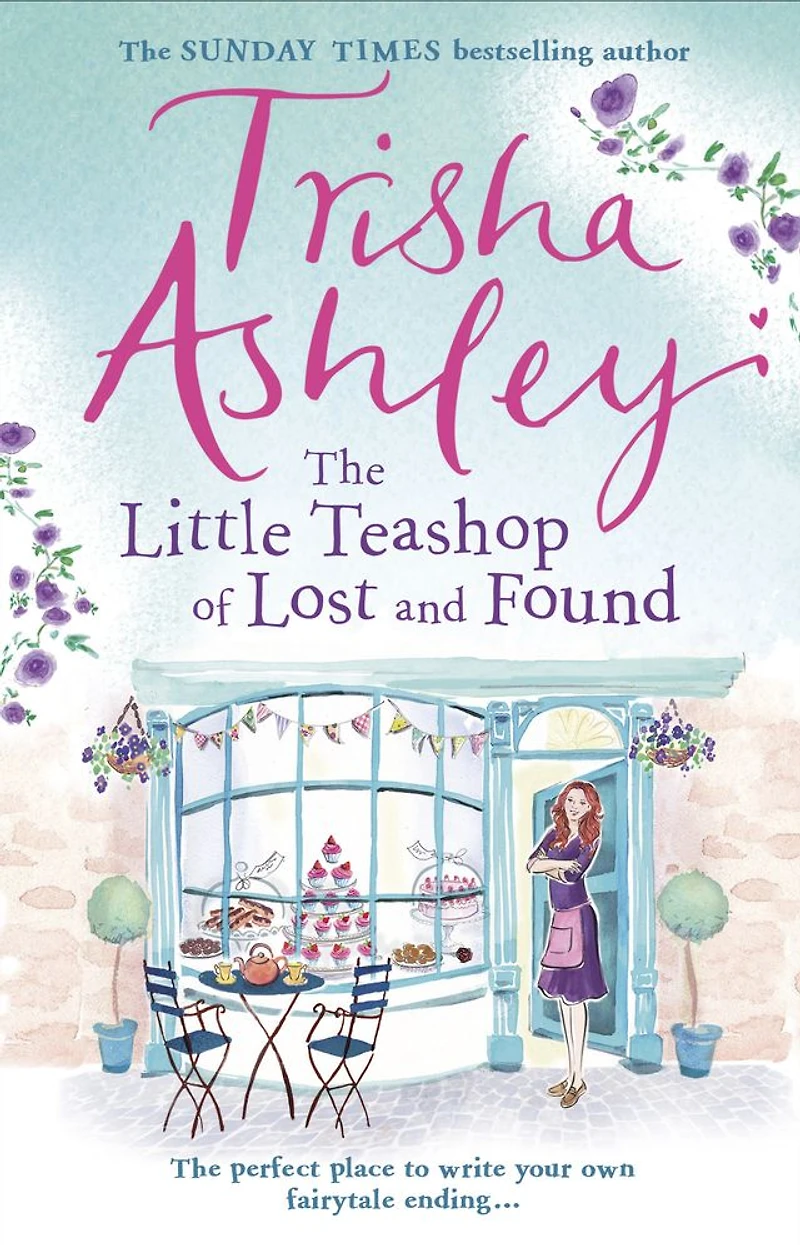 the Little Teashop of Lost and Found: A heart-warming life-affirming read from Sunday Times Bestseller