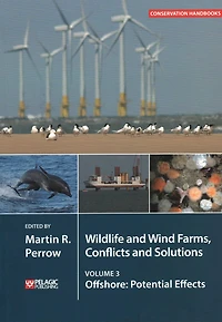 Wildlife and Wind Farms - Conflicts Solutions: Offshore: Potential Effects