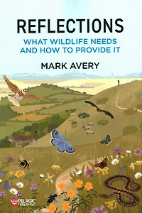 Reflections: What Wildlife Needs and How to Provide It