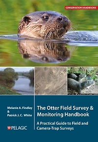 The Otter Field Survey and Monitoring Handbook: A Practical Guide to Camera-Trap Surveys