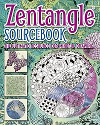 Zentangle® Sourcebook: The Ultimate Resource for Mindful Drawing