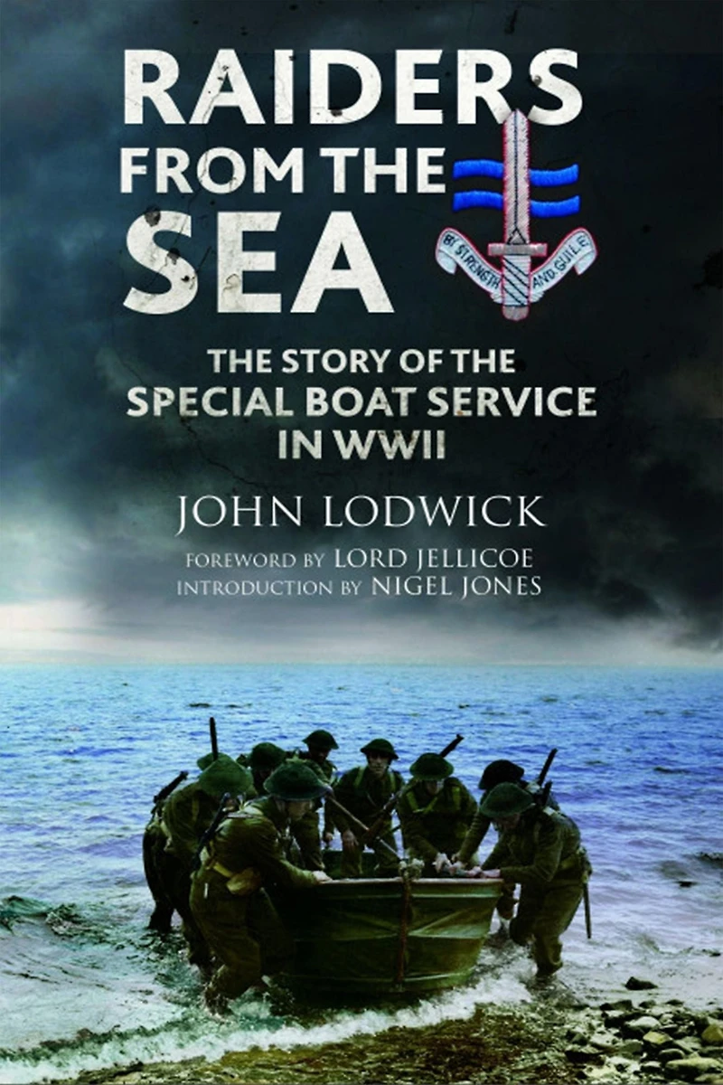Raiders from the Sea: Story of Special Boat Service WWII