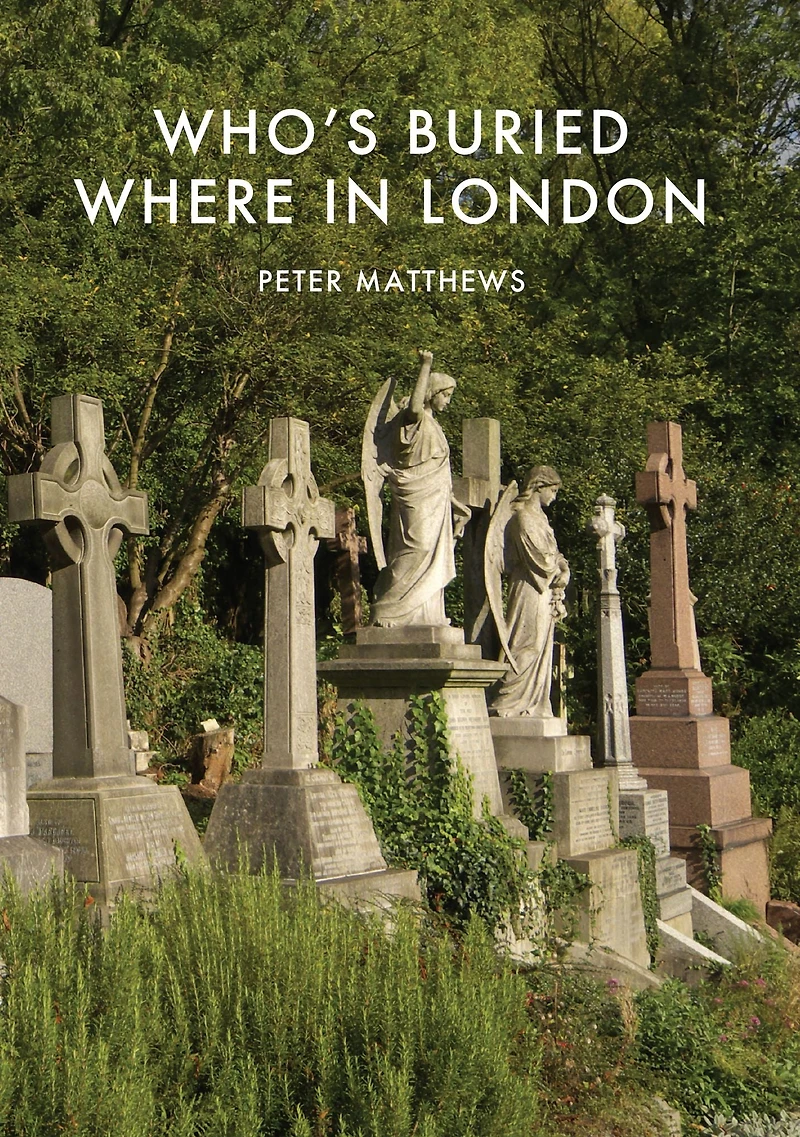 Who's Buried Where London