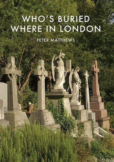 Who's Buried Where London