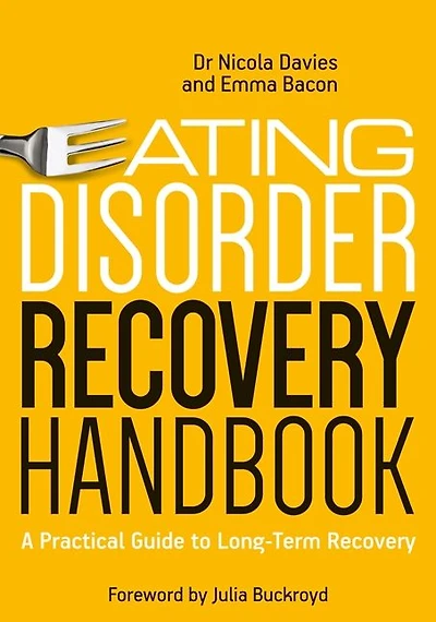 Eating Disorder Recovery Handbook: A Practical Guide to Long-Term