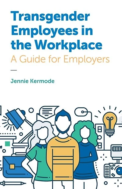 Transgender Employees the Workplace: A Guide for Employers