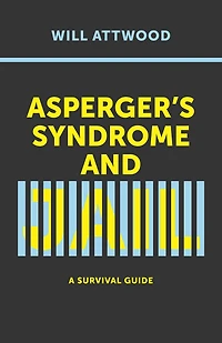 Asperger's Syndrome and Jail: A Survival Guide