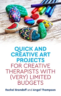 Quick and Creative Art Projects for Therapists with (Very) Limited Budgets