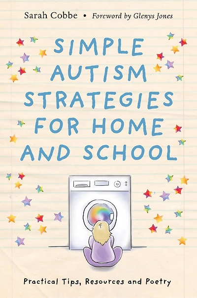 Simple Autism Strategies for Home and School: Practical Tips, Resources Poetry