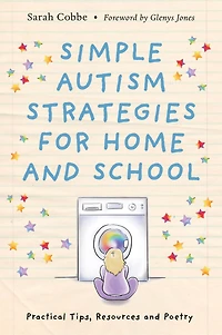 Simple Autism Strategies for Home and School: Practical Tips, Resources Poetry