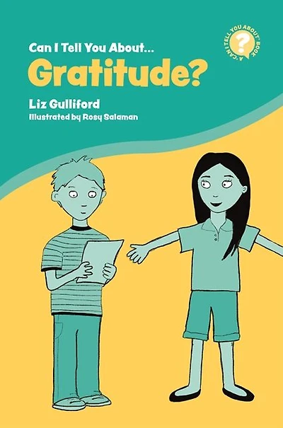 Can I Tell You About Gratitude?: A Helpful Introduction For Everyone