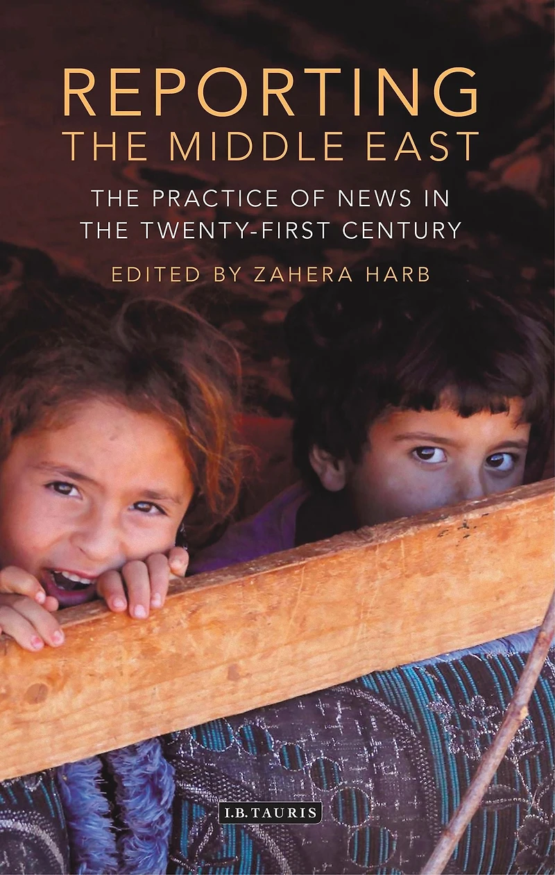 Reporting the Middle East: Practice of News Twenty-First Century