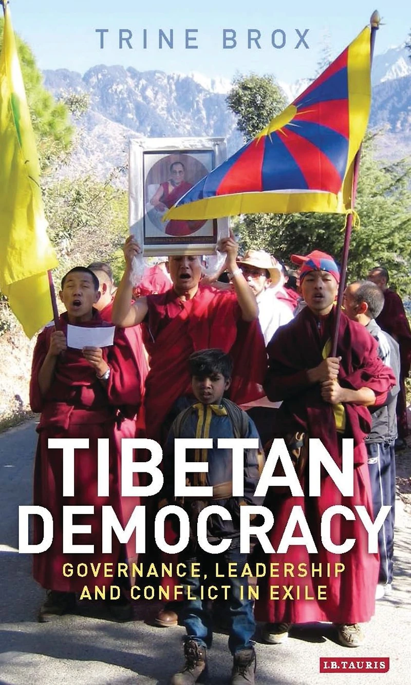 Tibetan Democracy: Governance, Leadership and Conflict Exile