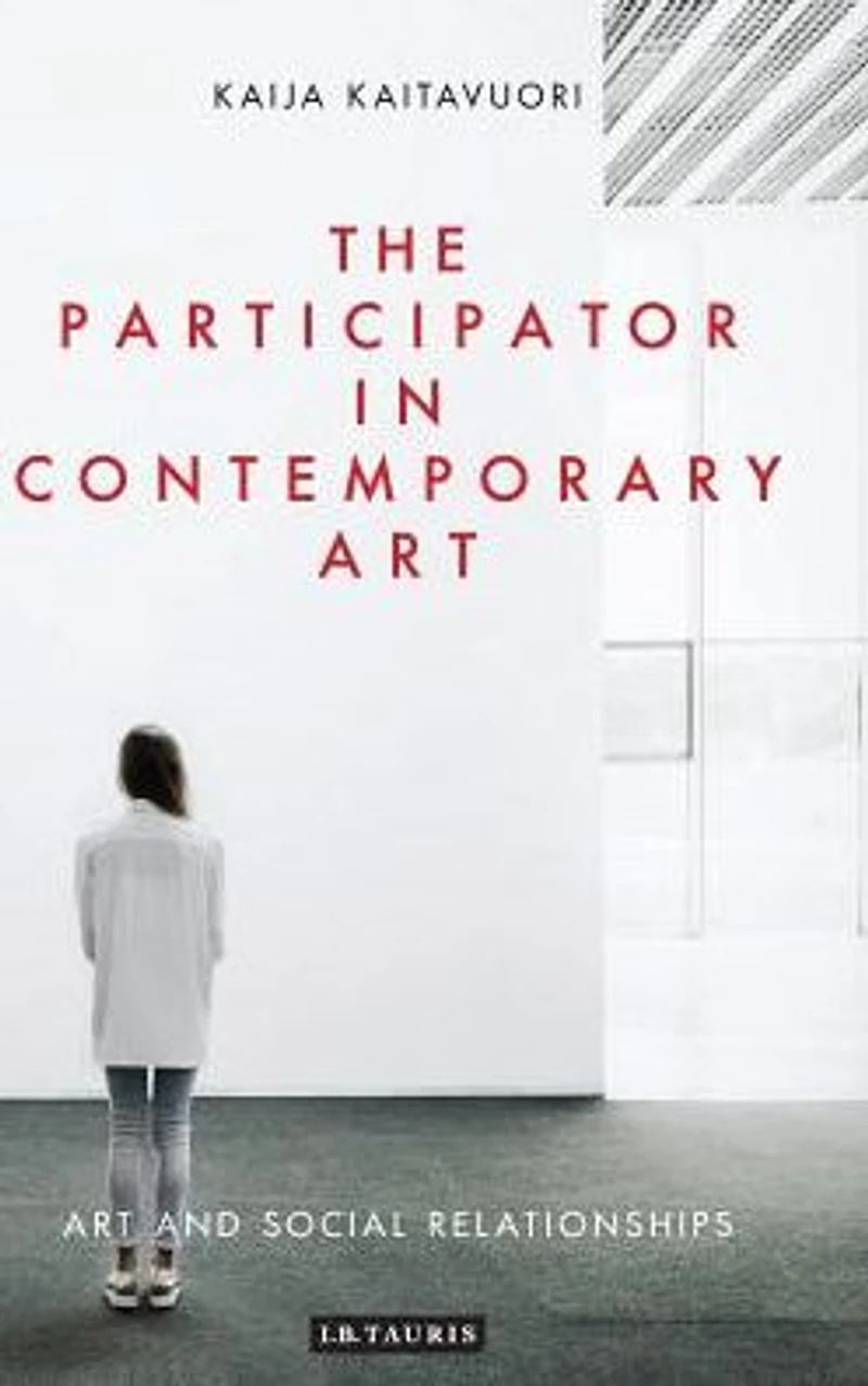 The Participator Contemporary Art: Art and Social Relationships