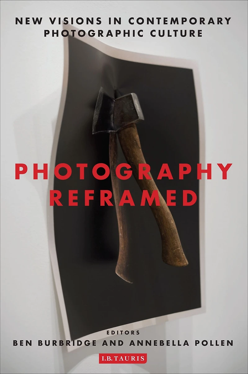 Photography Reframed: New Visions Contemporary Photographic Culture