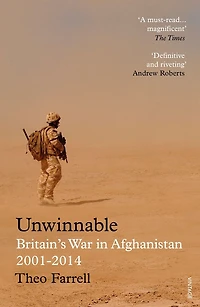 Unwinnable: Britain's War Afghanistan, 2001-2014