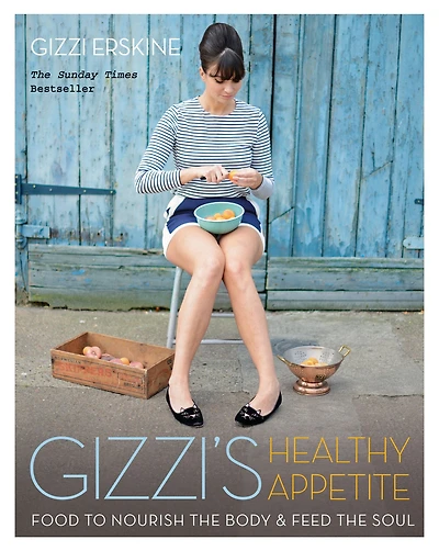 Gizzi's Healthy Appetite: Food to Nourish the Body and Feed Soul