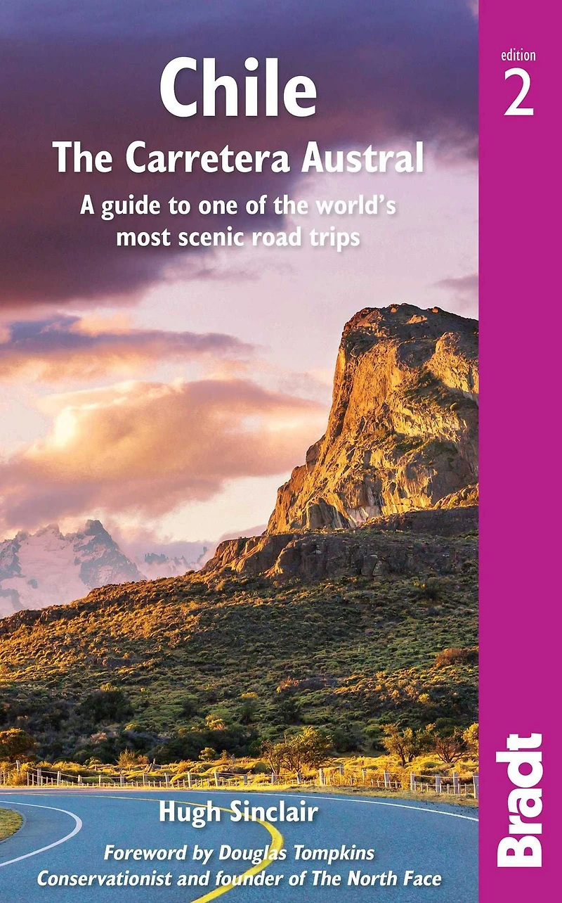 Chile: Carretera Austral: A guide to one of the world's most scenic road trips