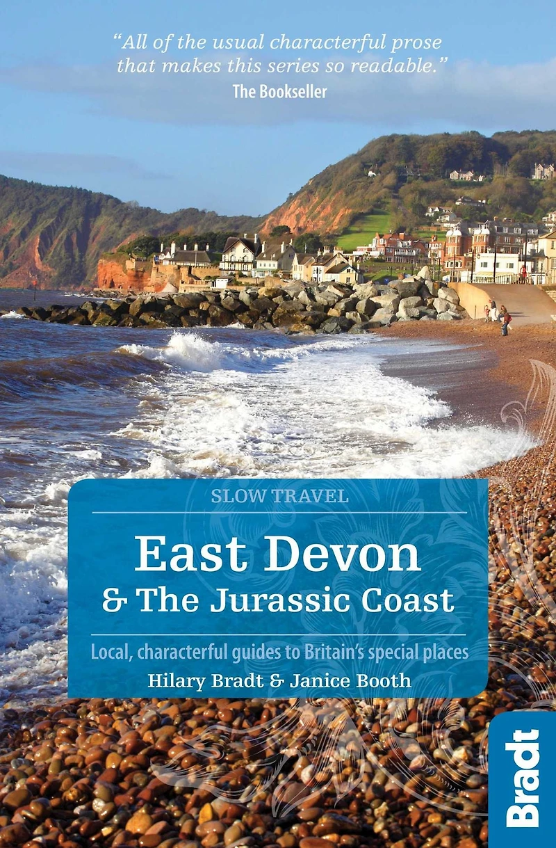 East Devon & the Jurassic Coast: Local, characterful guides to Britain's Special Places
