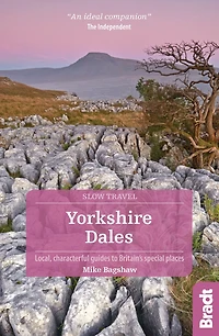 Yorkshire Dales: Local, Characterful Guides to Britain's Special Places