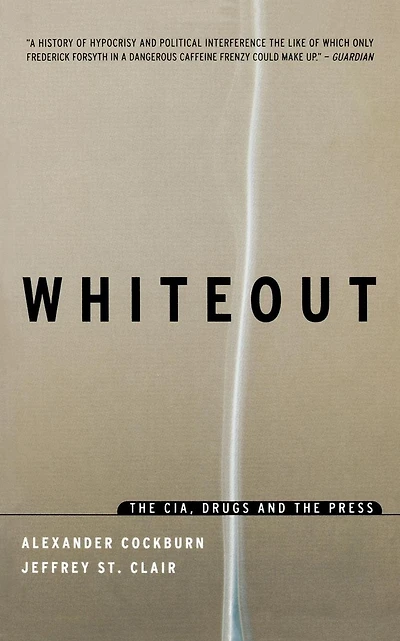 Whiteout: the CIA, Drugs and Press