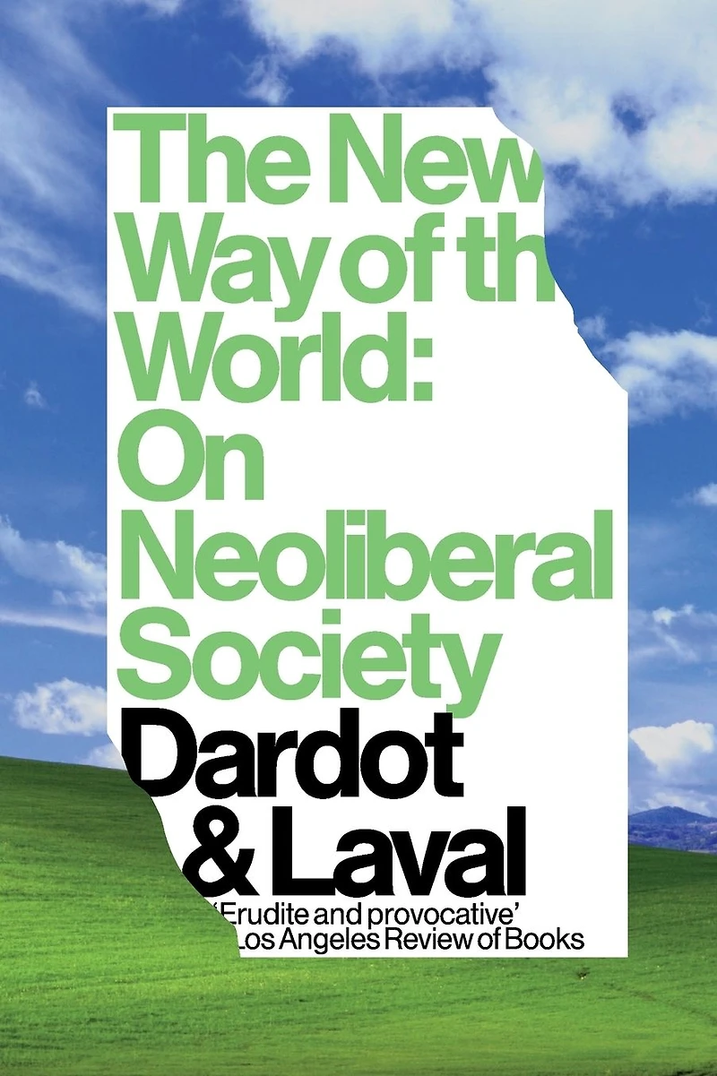 the New Way of World: On Neoliberal Society