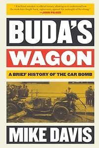 Buda's Wagon: A Brief History of the Car Bomb