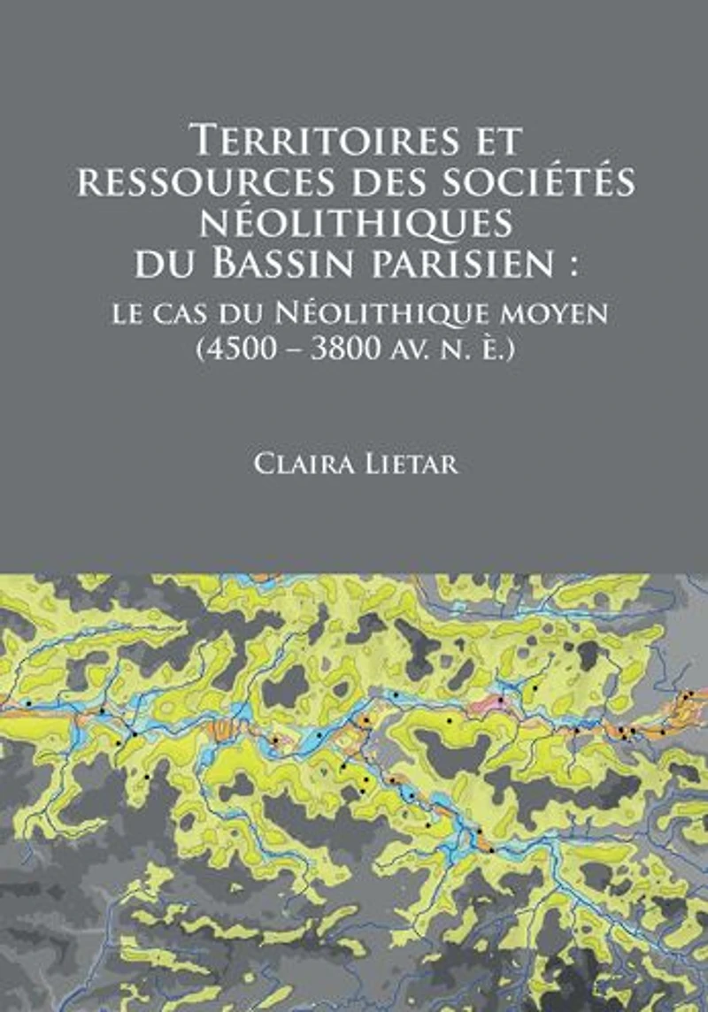 Territoires et ressources des societes neolithiques du Bassin parisien: le cas du Neolithique moyen (4500 - 3800 av. n. e.)