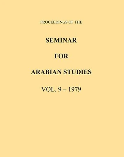 Proceedings of the Seminar for Arabian Studies Volume 9 1979