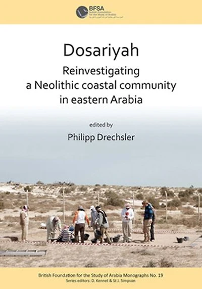 Dosariyah: An Arabian Neolithic Coastal Community in the Central Gulf