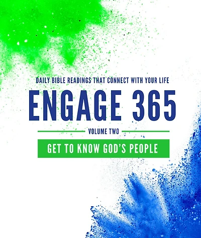 Engage 365: Get to Know God's People: Daily Bible Readings That Connect with Your Life