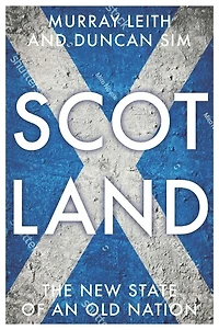Scotland: The new state of an old nation